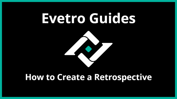 Evetro v2.0.3 - How to create a retrospective